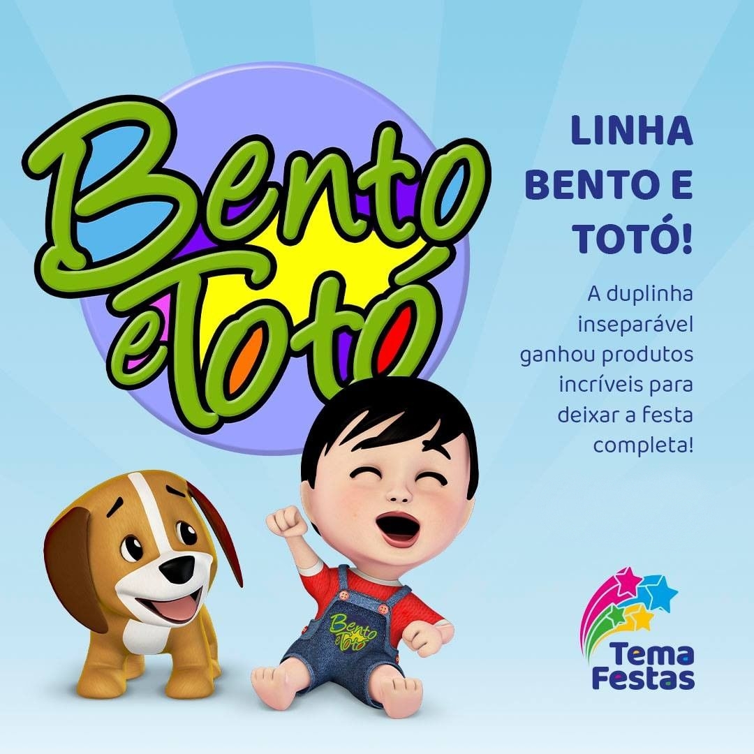 Linha de Festas Bento e Totó